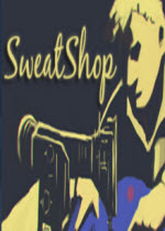 血汗工厂(SweatShop)